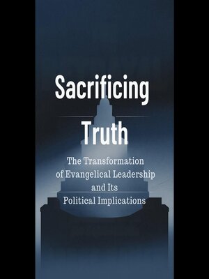 cover image of Sacrificing Truth